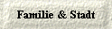 Familie & Stadt