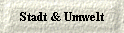 Stadt & Umwelt